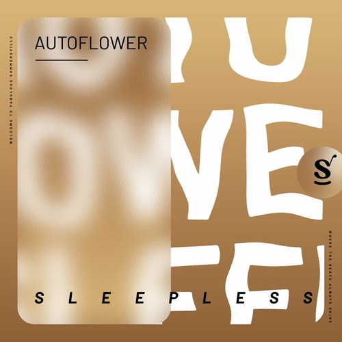 AUTOFLOWER - Sleepless [SVR044]